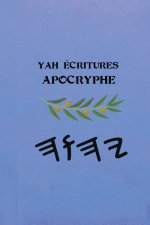 Yah Écritures - Apocryphe