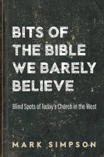 Bits of the Bible We Barely Believe