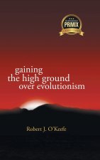 Gaining the High Ground over Evolution