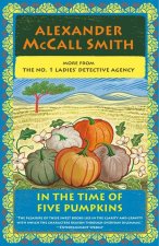 IN THE TIME OF FIVE PUMPKINS