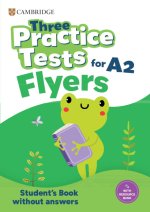 Three Practice Tests for Cambridge YLE Flyers Student's Book without Answers with Audio