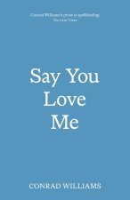 SAY YOU LOVE ME