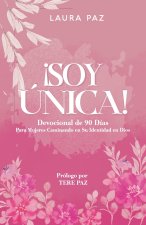 ¡SOY ÚNICA!