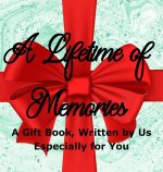 A Lifetime of Memories