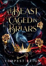 A Beast Caged in Briars