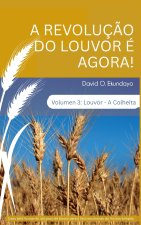 A REVOLUÇÃO DO LOUVOR É AGORA! Volumen 3
