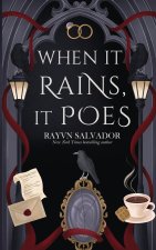 When it Rains, it Poes