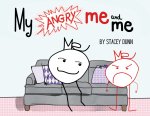 My Angry Me and Me