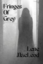 Fringes of Grey