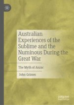Australian Experiences of the Sublime and the Numinous During the Great War