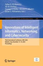 Innovations of Intelligent Informatics, Networking, and Cybersecurity