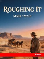 Roughing It