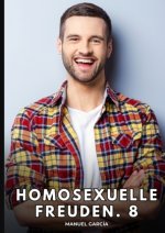 Homosexuelle Freuden. 8