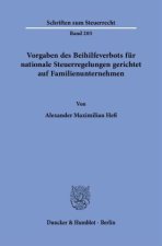 Vorgaben des Beihilfeverbots für nationale Steuerregelungen gerichtet auf Familienunternehmen
