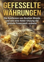 Gefesselte Währungen
