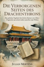 Die verborgenen Seiten des Drachenthrons