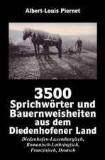 3500 Sprichwörter und Bauernweisheiten aus dem Diedenhofener Land