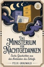 Das Ministerium für Nachtgedanken