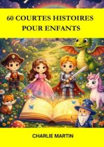60 Courtes Histoires pour Enfants