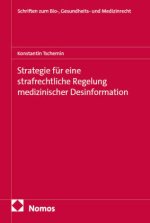 Strategie für eine strafrechtliche Regelung medizinischer Desinformation