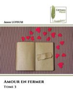 Amour en fermer