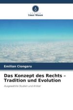 Das Konzept des Rechts - Tradition und Evolution