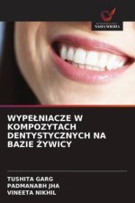 WYPELNIACZE W KOMPOZYTACH DENTYSTYCZNYCH NA BAZIE  YWICY
