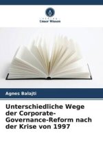 Unterschiedliche Wege der Corporate-Governance-Reform nach der Krise von 1997