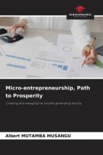 Micro-entrepreneurship, Path to Prosperity