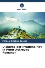 Diskurse der Irrationalität in Peter Ackroyds Romanen