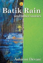 Batik Rain and other Stories