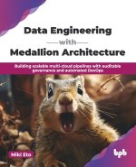 Data Engineering with Medallion Architecture