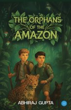 The Orphans of the Amazon