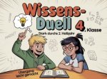 Wissens-Duell-Buch 4. Klasse: Mathe, Deutsch, Englisch, Wissen & Rätsel - stark und spielerisch durchs 2. Halbjahr