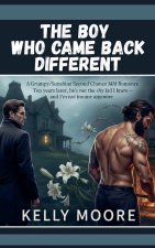 The Boy Who Came Back Different