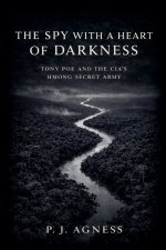 The Spy With a Heart of Darkness