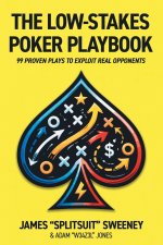 The Low-Stakes Poker Playbook