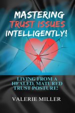 Mastering Trust Issues Intelligently!