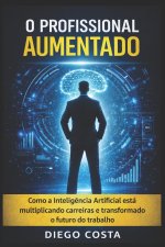 O Profissional Aumentado