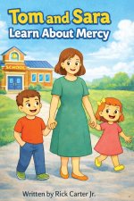 Tom & Sara Learn About Mercy