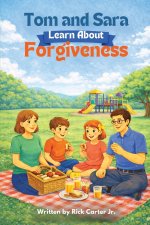 Tom & Sara Learn About Forgiveness