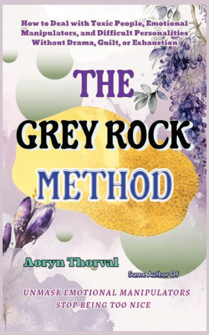 The Grey Rock Method