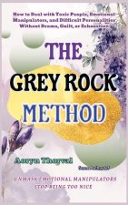 The Grey Rock Method