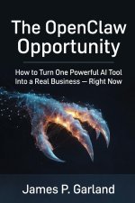The OpenClaw Opportunity