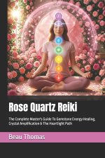 Rose Quartz Reiki