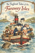 The Tugboat Tales Of The Faraway Isles