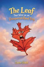 The Leaf That Went On An Unexpected Road Trip