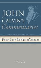Commentaries on the Four Last Books of Moses Arranged in the Form of a Harmony, Volume 1