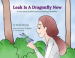 Leah Is A Dragonfly Now