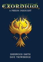A Prison Unsought